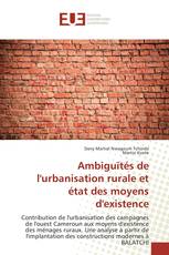 Ambiguïtés de l'urbanisation rurale et état des moyens d'existence