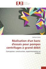Réalisation d'un banc d'essais pour pompes centrifuges à grand débit