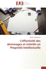 L'effectivité des dommages et intérêts en Propriété Intellectuelle