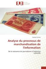 Analyse du processus de marchandisation de l'information