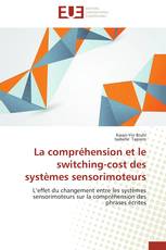 La compréhension et le switching-cost des systèmes sensorimoteurs