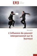 L’influence du pouvoir interpersonnel sur le burnout