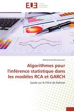 Algorithmes pour l'inférence statistique dans les modèles RCA et GARCH
