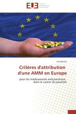 Critères d'attribution d'une AMM en Europe