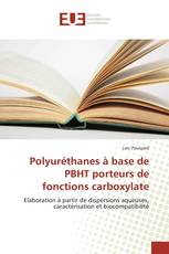 Polyuréthanes à base de PBHT porteurs de fonctions carboxylate