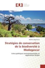 Stratégies de conservation de la biodiversité à Madagascar
