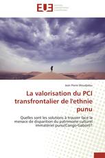 La valorisation du PCI transfrontalier de l'ethnie punu