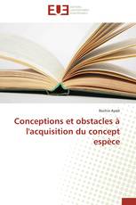 Conceptions et obstacles à l'acquisition du concept espèce