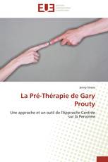 La Pré-Thérapie de Gary Prouty