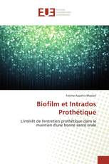 Biofilm et Intrados Prothétique