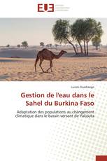 Gestion de l'eau dans le Sahel du Burkina Faso