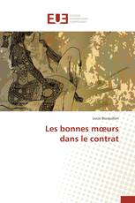 Les bonnes mœurs dans le contrat