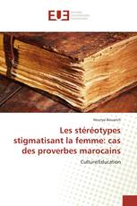 Les stéréotypes stigmatisant la femme: cas des proverbes marocains