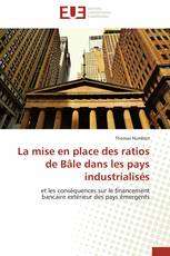 La mise en place des ratios de Bâle dans les pays industrialisés