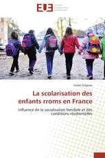 La scolarisation des enfants rroms en France