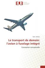 Le transport de demain: l’avion à fuselage intégré