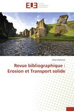 Revue bibliographique : Erosion et Transport solide