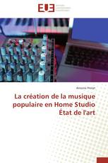 La création de la musique populaire en Home Studio État de l'art
