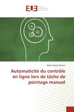 Automaticité du contrôle en ligne lors de tâche de pointage manuel