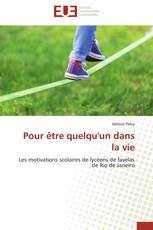 Pour être quelqu'un dans la vie