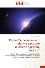 Etude d’un écoulement plasma dans une soufflerie à plasma inductif