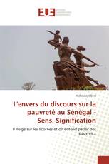 L'envers du discours sur la pauvreté au Sénégal - Sens, Signification