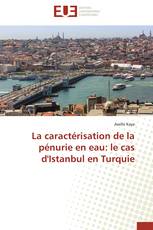 La caractérisation de la pénurie en eau: le cas d'Istanbul en Turquie