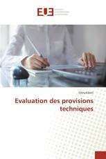 Evaluation des provisions techniques