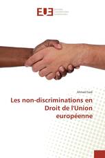 Les non-discriminations en Droit de l'Union européenne