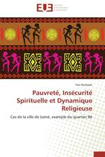 Pauvreté, Insécurité Spirituelle et Dynamique Religieuse