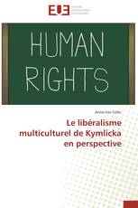 Le libéralisme multiculturel de Kymlicka en perspective