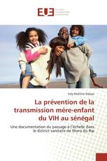 La prévention de la transmission mére-enfant du VIH au sénégal