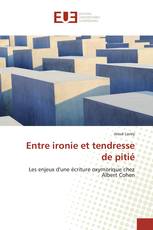 Entre ironie et tendresse de pitié