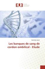 Les banques de sang de cordon ombilical - Etude