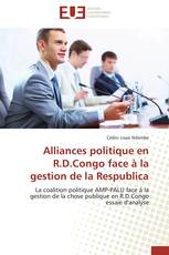 Alliances politique en R.D.Congo face à la gestion de la Respublica