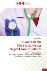 Qualité de Vie liée à la Santé des Sages-Femmes salariés