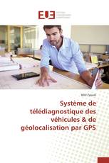 Système de télédiagnostique des véhicules & de géolocalisation par GPS