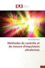 Methodes de contrôle et de mesure d'impulsions ultrabrèves