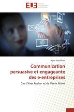 Communication persuasive et engageante des e-entreprises