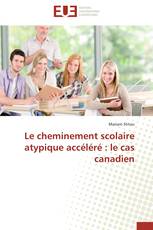 Le cheminement scolaire atypique accéléré : le cas canadien