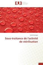 Sous-traitance de l'activité de stérilisation