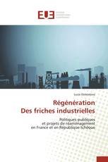 Régénération Des friches industrielles