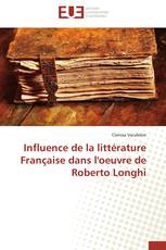 Influence de la littérature Française dans l'oeuvre de Roberto Longhi