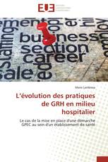 L’évolution des pratiques de GRH en milieu hospitalier