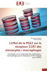 L'effet de la PGE2 sur le récepteur CCR7 des monocytes / macrophages