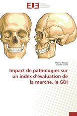 Impact de pathologies sur un index d’évaluation de la marche, le GDI