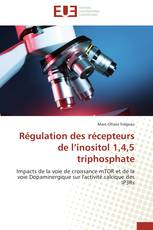 Régulation des récepteurs de l’inositol 1,4,5 triphosphate