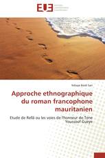 Approche ethnographique du roman francophone mauritanien