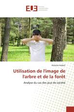 Utilisation de l'image de l'arbre et de la forêt