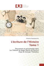 L'écriture de l’Histoire Tome 1